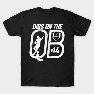 DIBS ON THE QUARTERBACK #14 LOVE FOOTBALL NUMBER 14 QB FAVORITE PLAYER T-Shirt